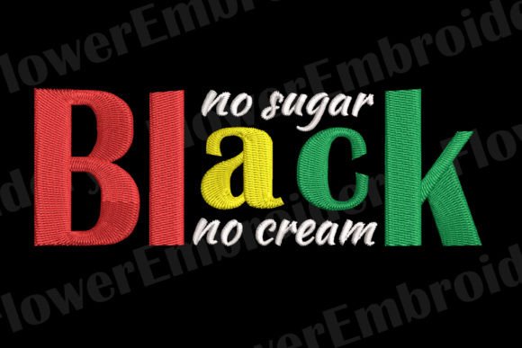 Black No Sugar No Cream Embroidery Review